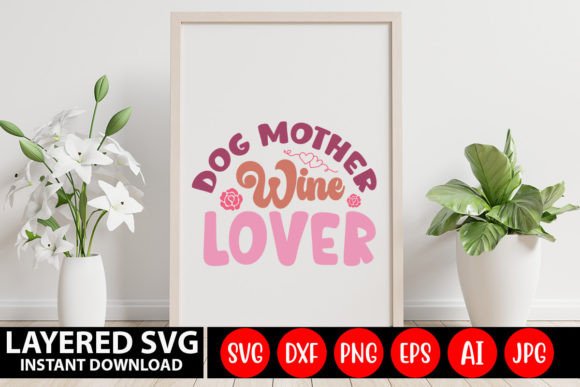 Dog Mother Wine Lover Retro SVG Design