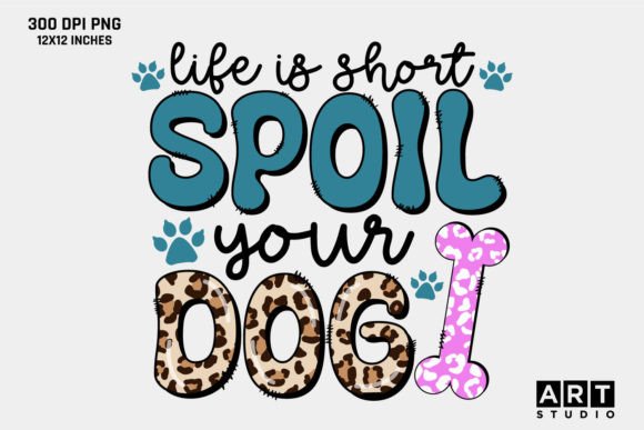 Dog Sayings PNG Sublimation