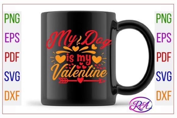 My Dog is My Valentine Valentines SVG