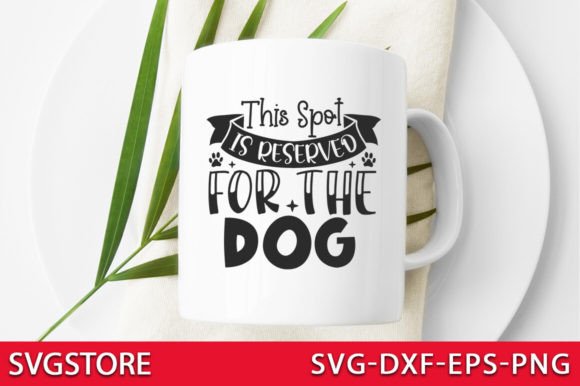 This Spot is Reserved for the Dog