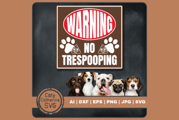 Warning No Trespooping Dog Trespassing